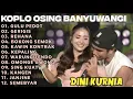 Download Lagu GULU PEDOT - GERIGIS - REHANA - Full Album Dini Kurnia Koplo Banyuwangi Terbaru 2025