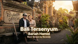 bali tersenyum bariah hamid rock version cover by revandy