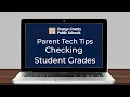 Parent Tech Tip Check Grades Regularly