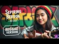 Lagu SEPIRING BERDUA - Ida Laila | Cover Reggae Version