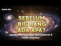 Download Lagu Jawaban Mengejutkan Dari Tasawuf dan Fisika Kuantum : Tentang Kejadian Alam Semesta ❗️