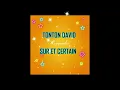 TONTON DAVID SUR ET CERTAIN