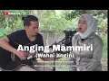Download Lagu Anging Mammiri Cover Akustik