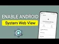 How to Enable Android System WebView System Web View kaise enable kare