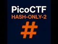 PicoCTF hash-only-2 Binary Exploitation challenge walkthough