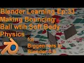 How to make Bouncing Ball with Use Soft Body for Beginners in Blender 3 0 or Blender 3 1