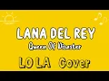 Download Lagu Queen Of Disaster - Lana Del Rey (Lyrics Video) Cover by LO LA