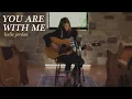 You Are With Me - Leslie Jordan (Official Acoustic Video)