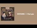 Download Lagu DOYOUNG - I find you [Bon Appetit, Your Majesty OST Part.1] {Easy Lyrics}