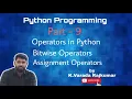 Python Programming Part - 9 Operators in Python Bitwise Assignment Operators