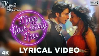 move your body lyrical kismat konnection shahid kapoor u0026 vidya balan shaan hard kaur pritam