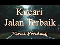 Download Lagu Kucari Jalan Terbaik - Pance Pondaag (Lirik) || Cover by Riduan Purba