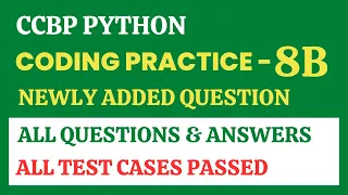 Coding Practice - 8B Python CCBP 4 0 Newly Added Questions