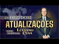 21 dez. ATUALIZAÇÕES AO VIVO, LUCIANO CESA. Compartilhem !