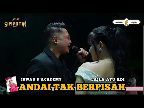 Download MP3 LAILA AYU KDI ft IRWAN D'ACADEMY - LIVE SIDOARJO - ANDAl TAK BERPlS4H - SIMPATIK MUSIC