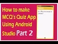 How to make Simple Quiz App Part 2 using Android Studio Android App Development 33