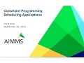 Product Training webinar Constraint Programming Scheduling Applications