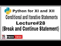 Break and Continue Statement in Python Class 11 cbse Break Statement in Python class 11 cbse