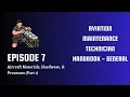 FAA AMT-G Aircraft Materials Hardware Processes Chapter 7 Part 1