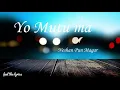 Download Lagu Yo Mutuma Maya Dherai - Lekali Band | Neshan Pun Magar | Nepal Idol Season 3 | lyrics