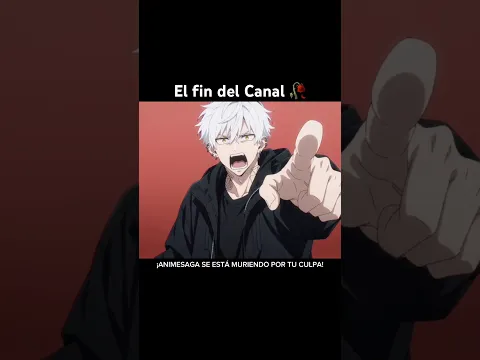El Fin del canal 🥀