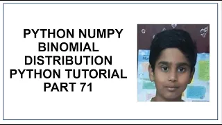 Python NumPy Binomial Distribution Discrete Distribution Probability Python Programming 71