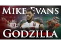 Mike Evans - Godzilla