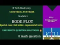 BODE PLOT SPECIAL CASES 2nd order exponential University question solutions Control Systems