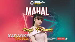 Download MAHAL - TASYA ROSMALA - AGENG MUSIC - (KARAOKE VERSION) MP3