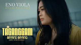 eno viola taganggam bayang bayang official music video 