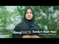 Download Lagu Fardun Alan Nasi - NancyDAUN (Official Music Video)