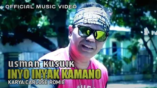 Download INYO INYAK KAMANO - USMAN KUSUIK (OFFICIAL MUSIC VIDEO) MP3