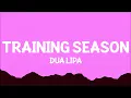 Dua Lipa - Training Season (Lyrics)