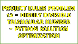 Project Euler Problem 12 - Highly Divisible Triangular Number