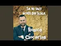 Lagu SA NU FACI BOIER DIN SLUGA