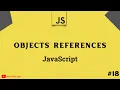 Object References and copying in JavaScript - JavaScript tutorial 2022 part 18