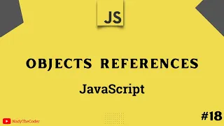 Object References and copying in JavaScript - JavaScript tutorial 2022 part 18