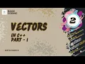 Vectors in C Part 1 - The Basics Explained