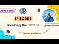 Episode-1 Breaking the Surface of Java Dev Setup Structure Code Core Java Series Eng Subs