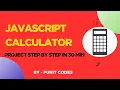How to make a Calculator using HTML CSS JavaScript Project in Hindi Build in 30 Minutes