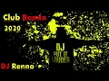 Club Remix 2020 - Dj Renno