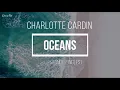 Charlotte Cardin - Oceans (Sub Español / Inglés)