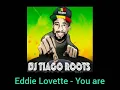 Download Lagu Eddie Lovette - You are 🎶🟢🟡🔴