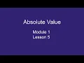 Module 1 Lesson 5 Expressions Involving Absolute Value