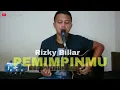 Download Lagu Rizky Billar - Pemimpinmu | Cover Acoustic