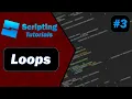 Beginner Scripting 3 Loops