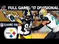 2017 AFC Divisional Round FULL Game: Jacksonville Jaguars vs. Pittsburgh Steelers