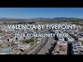 Valencia by FivePoint 2026 Community Tour Near Magic Mountain in Santa Clarita Valley