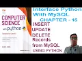 CLASS 12 CHAPTER 15 INSERT UPDATE DELETE IN MySQL USING PYTHON MYSQL PYTHON CONNECTIVITY