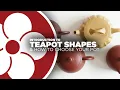 Teapot Shapes How to Choose